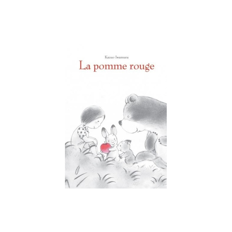 La pomme rouge - 3-5 ans - Poche - Librairie de France