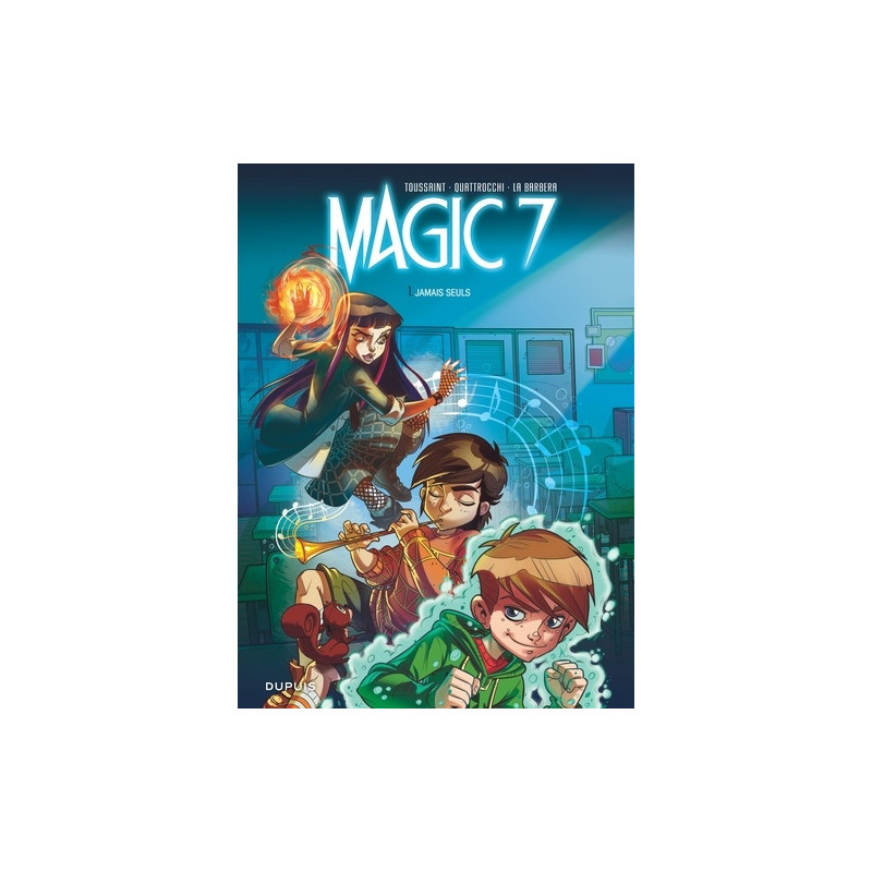 Magic 7 - Tome 1 - Jamais seuls - Album - Librairie de France