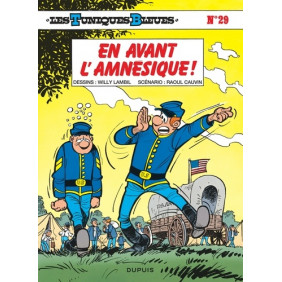 Les Tuniques Bleues - Tome 29 - En avant l amnésique ! - Librairie de France