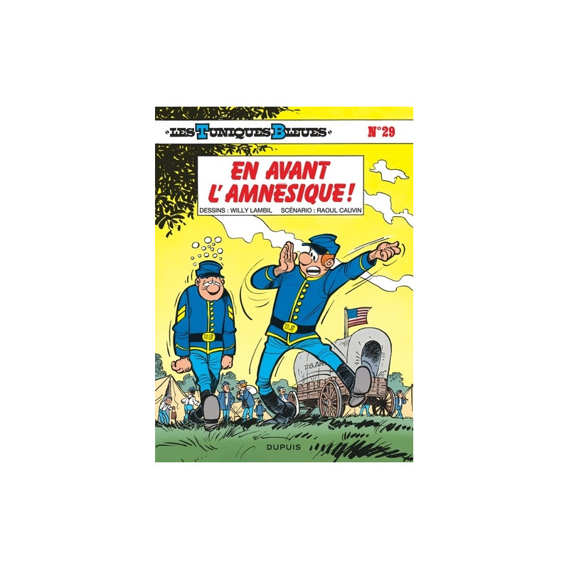 Les Tuniques Bleues - Tome 29 - En avant l amnésique ! - Librairie de France