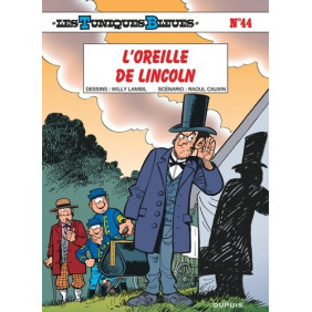 Les Tuniques Bleues Tome 44 - L'oreille de Lincoln - Album - Librairie de France