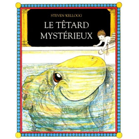 Le têtard mystérieux - 6-8 ans - Poche - Librairie de France