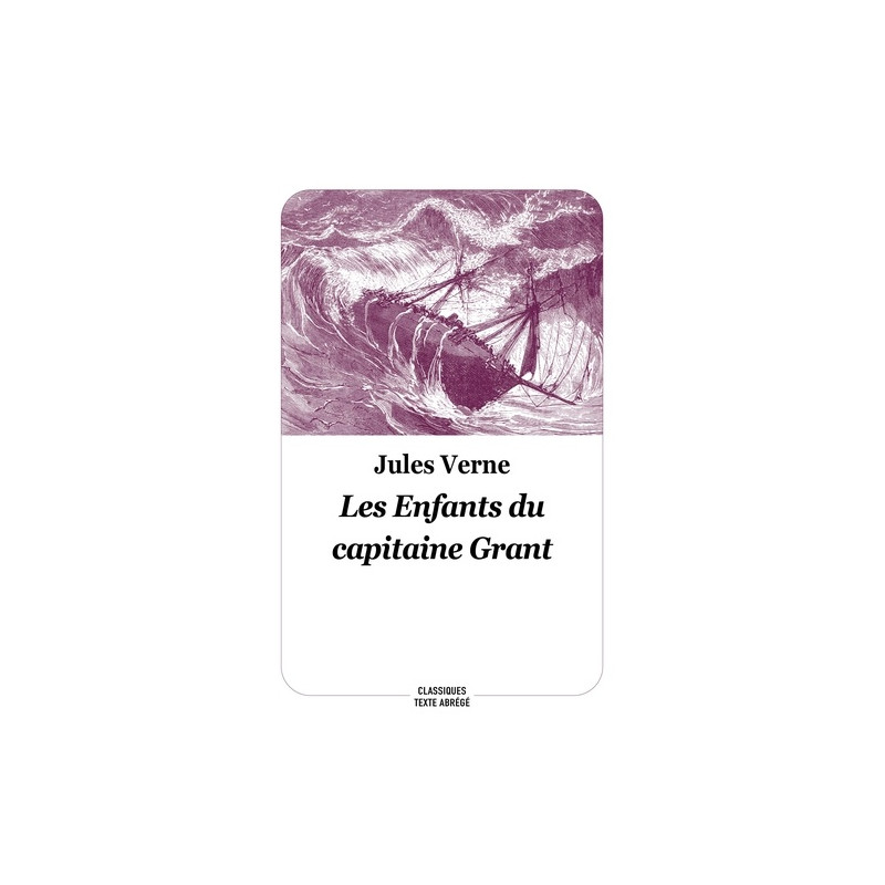 Les enfants du capitaine Grant - 0-13 ans - Texte abrégé - Poche - Librairie de France