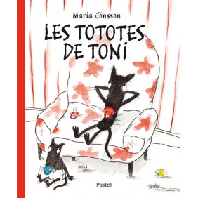 Les tototes de Toni - 0-5 ans - Album - Librairie de France