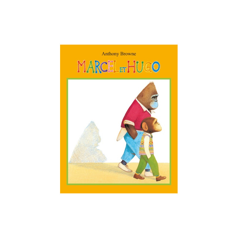 Marcel et Hugo - Nouvelle édition - 0-5 ans - Poche - Librairie de France