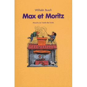 Max et Moritz - 0-8 ans - Librairie de France