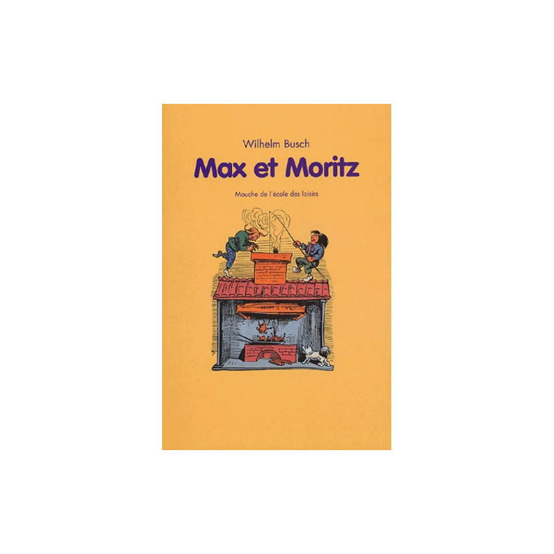 Max et Moritz - 0-8 ans - Librairie de France