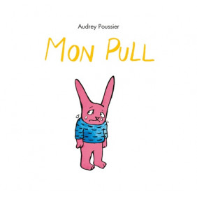 Mon Pull - 3-5 ans - Album - Librairie de France