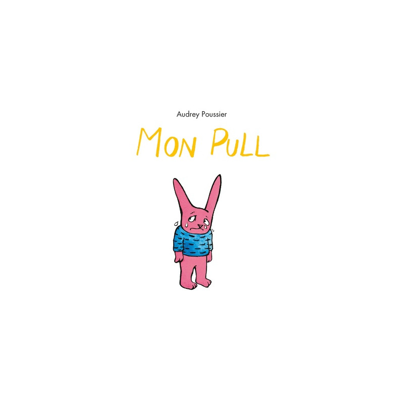Mon Pull - 3-5 ans - Album - Librairie de France
