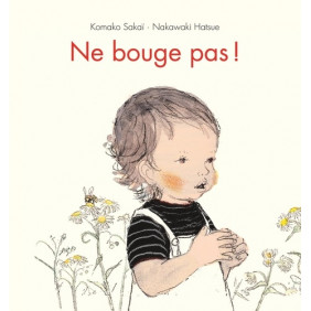 Ne bouge pas ! - Tout carton - 2-5 ans - Album - Librairie de France