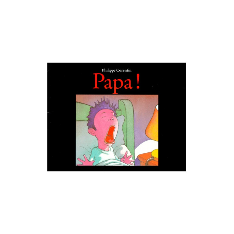 Papa ! - 6-8 ans - Poche - Librairie de France