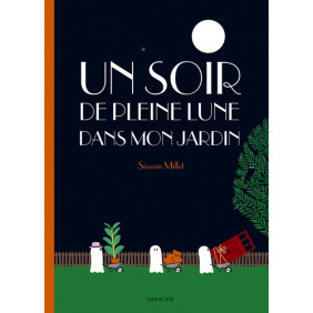 Un soir de pleine lune dans mon jardin - 3-5 ans -  Album - Librairie de France