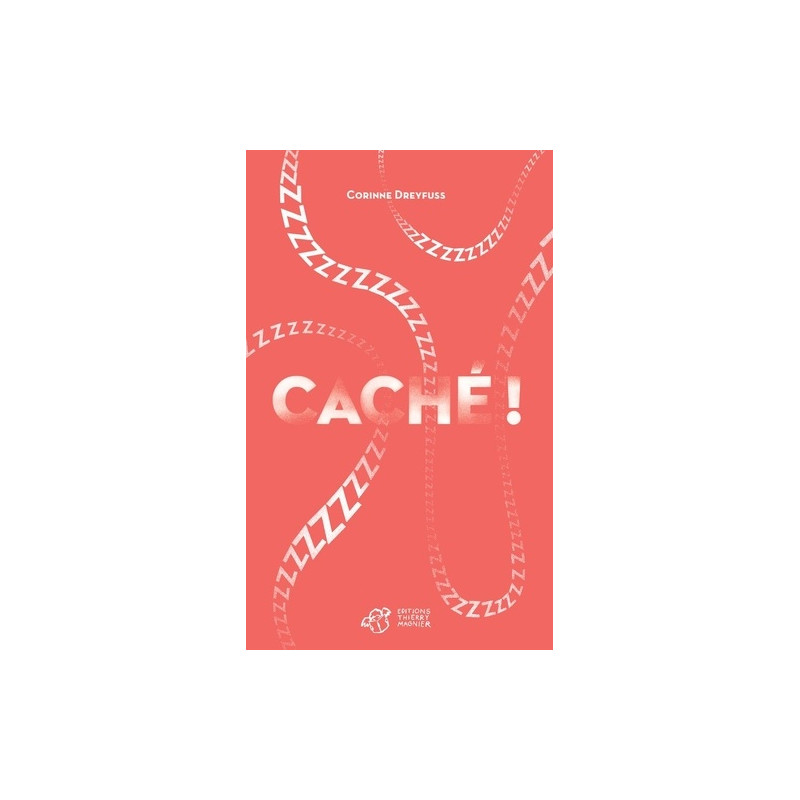 Caché ! Le premier roman des bébés - 0-4 ans - Album - Librairie de France