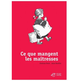 Ce que mangent les maîtresses - 3-5 ans - Album - Librairie de France