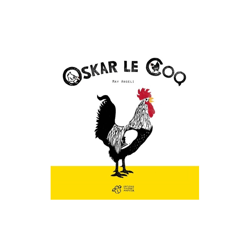 Oskar le coq - 0-5 ans - Album - Librairie de France