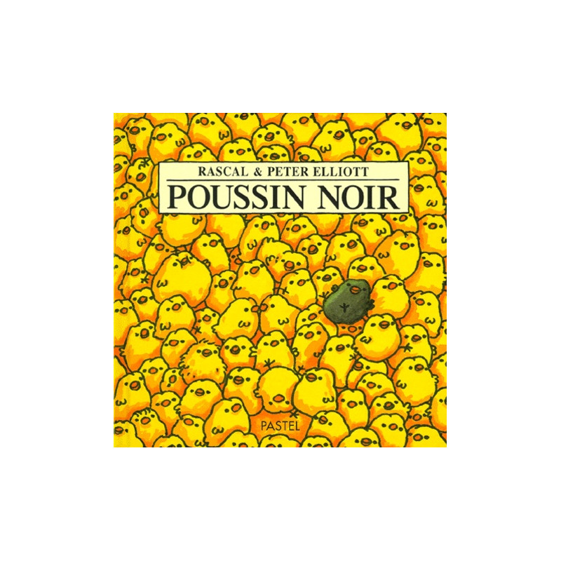 Poussin noir - 6-8 ans - Album - Librairie de France