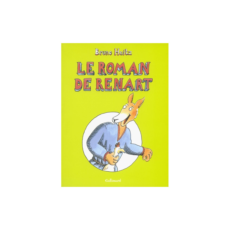 Le Roman de Renart Intégrale - 6-8 ans - Album - Librairie de France