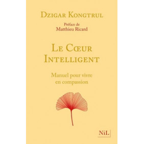 Le Coeur intelligent - Manuel pour vivre en compassion - Grand Format