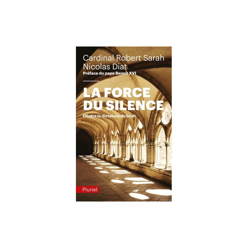 La force du silence - Contre la dictature du bruit - Poche - Librairie de France