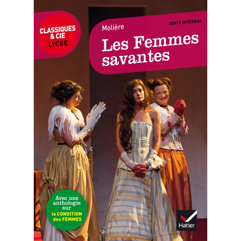 Les femmes savantes - Suivi d'une anthologie sur la condition des femmes - Poche - Librairie de France
