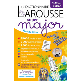 Le dictionnaire Larousse super major CM/6e - 8 à 10 ans - Edition 2022-2023 - Grand Format - Librairie de France