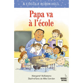 Papa va à l’école - Dès 6 ans