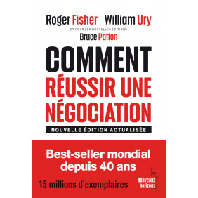 Comment réussir une négociation : Nouvelle édition revue et actualisée