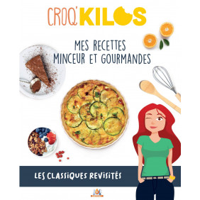 Mes recettes minceur et gourmandes - Les classiques revisités - Grand Format