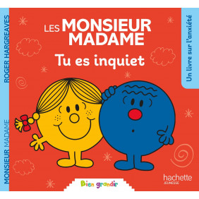 Les Monsieur Madame - Tu es inquiet - Album - Dès 3 ans