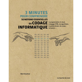 3 minutes pour comprendre 50 notions essentielles du codage informatique - Grand Format