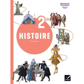Histoire 2nde - Livre de l'élève - Grand Format Edition 2019