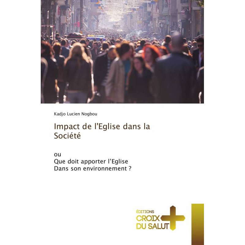 L'impacte l'église dans la société - Librairie de France
