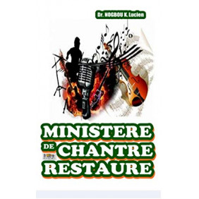 Ministère de chantre restauré - Edition Kindle - Librairie de France