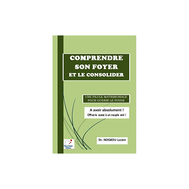 Comprendre son foyer et le consolider - Librairie de France