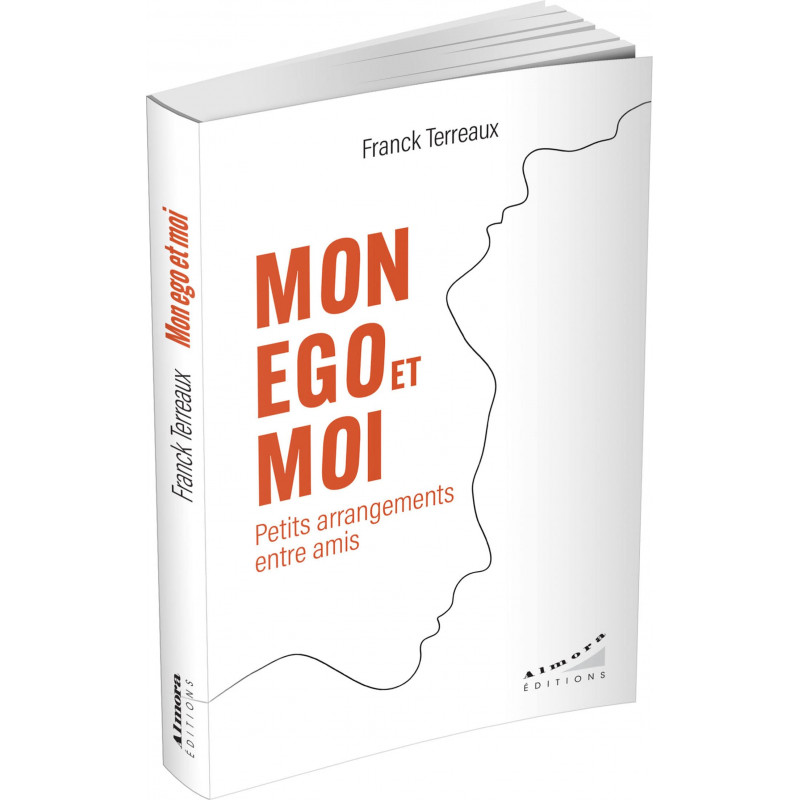 Mon ego et moi - Petits arrangements entre amis - Grand Format - Librairie de France