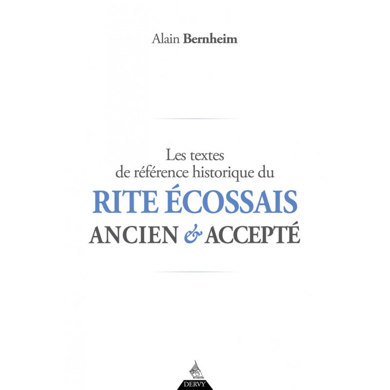 Les textes de référence historique du Rite écossais ancien et accepté - Grand Format - Librairie de France