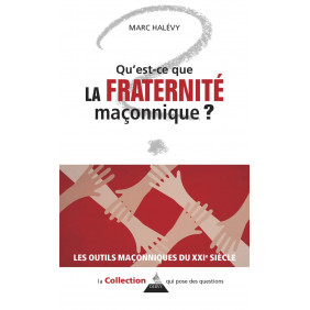 Qu'est-ce que la Fraternité maçonnique ? - Poche - Librairie de France