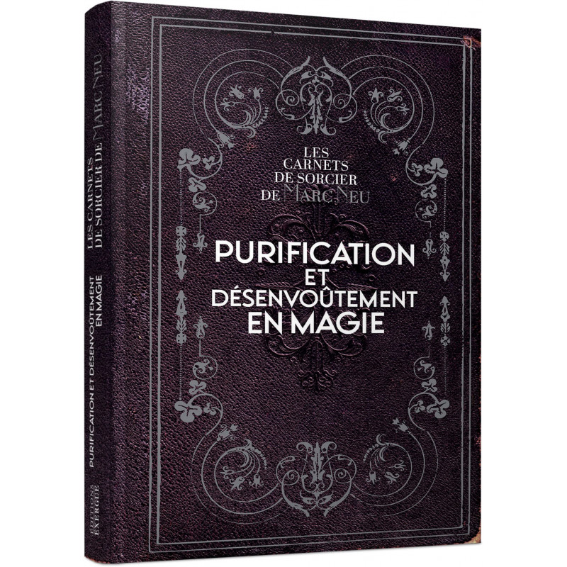 Purification et désenvoûtement en magie - Grand Format - Librairie de France