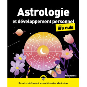 Astrologie et développement personnel pour les Nuls - Grand Format - 2e édition - Librairie de France