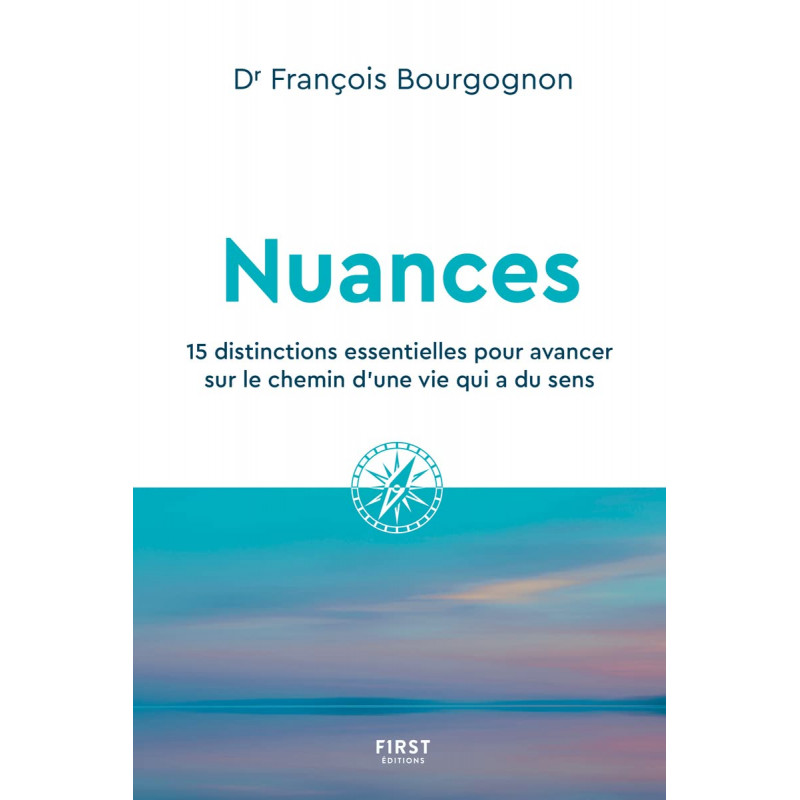 Nuances - 15 distinctions essentielles pour avancer sur le chemin d'une vie qui a du sens - Grand Format - Librairie de France
