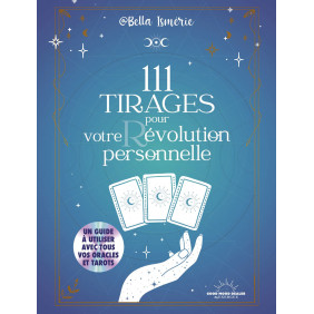111 tirages pour votre révolution personnelle - Grand Format - Librairie de France