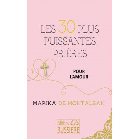 Les 30 plus puissantes prières pour l'amour - Poche - Librairie de France