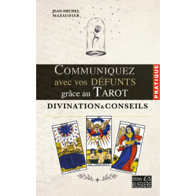 Communiquez avec vos défunts grâce au Tarot - Divination & conseils - Grand Format - Librairie de France