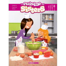 La cuisine des Sisters - Album - Dès 3 ans
