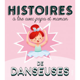 Histoires à lire avec papa et maman - danseuses