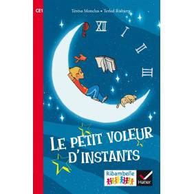Le petit voleur d'instants. CE1 série rouge Edition 2016
