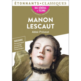 Manon Lescaut - BAC 2024 1re générale et technologiques - Parcours : personnage en marge, plaisir du romanesque - Poche