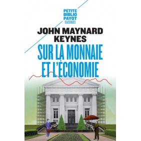 Sur la monnaie et l'économie - Poche