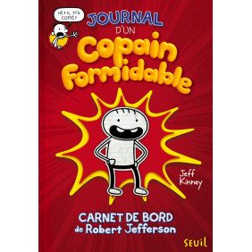 Journal d'un copain formidable - Carnet de bord de Robert Jefferson - Grand Format - Dès 6 ans