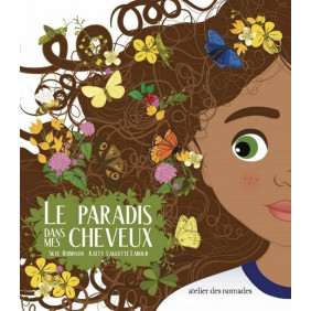 Le paradis dans mes cheveux 6-8 ans - Librairie de France